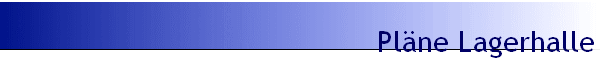 Pl�ne Lagerhalle